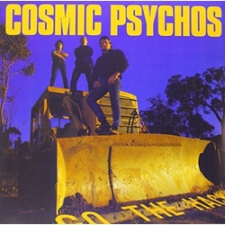 Cosmic Psychos Go The Hack VINYL  LP