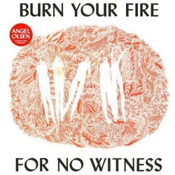 Angel Olsen Burn Your Fire For No Witness (Vinyl) Vinyl  LP