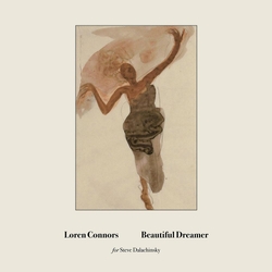 Loren Connors Beautiful Dreamer -Ep- Vinyl 12" 