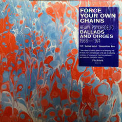 Various Artists Forge Your Own Chains: Psychedelic Ballads & Dirges Vinyl  LP