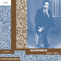 Ayalew Mesfin Che Belew (March Forward) Vinyl  LP