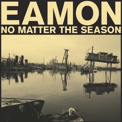 Eamon No Matter The Season VINYL  LP
