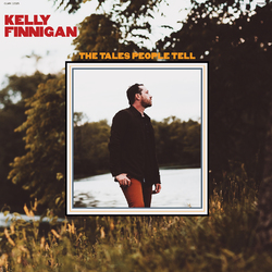 Kelly Finnigan The Tales People Tell Vinyl  LP