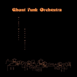 Ghost Funk Orchestra Night Walker / Death Waltz Vinyl  LP 