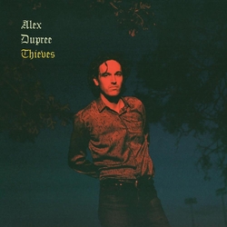 Alex Dupree Thieves Vinyl  LP 
