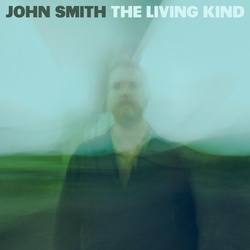 John Smith The Living Kind VINYL  LP