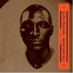 Cedric Burnside Benton County Relic Vinyl  LP