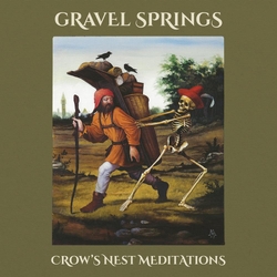 Gravel Springs Crow's Nest Meditations VINYL  LP
