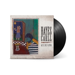 Hayes Carll We'Re Only Human (Black Vinyl) VINYL  LP