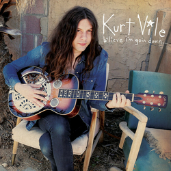 Kurt Vile B'Lieve I'M Goin Down (Vinyl) Vinyl  LP