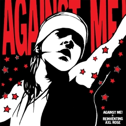 Against Me! Reinventing Axl Rose (Re-Issue) VINYL  LP