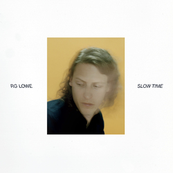 Rg Lowe Slow Time Vinyl  LP 