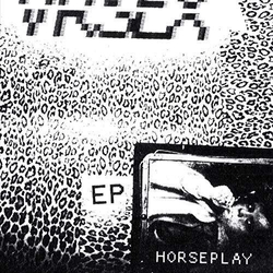 Vr Sex Horseplay (Clear Vinyl) Vinyl 12" 