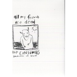 The Consumers All My Friends Are Dead (Vinyl) Vinyl  LP