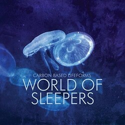 Carbon Based Lifeforms World Of Sleepers (Vinyl) Vinyl  LP