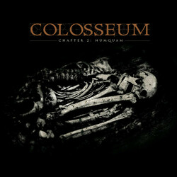 Colosseum (Fin) Chapter 2: Numquam Vinyl  LP
