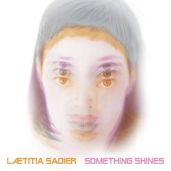 Laetitia Sadier Something Shines VINYL  LP