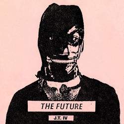 J.T. Iv The Future [2 LP] (Gatefold With Archival Photos) VINYL  LP