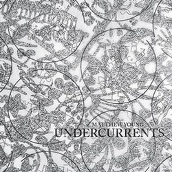 Matthew Young Undercurrents VINYL  LP