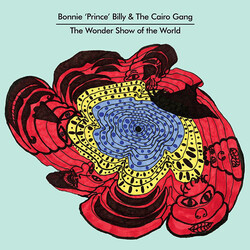 Bonnie Prince Billy & The Cairo Gang Wondershow Of The World Vinyl  LP 