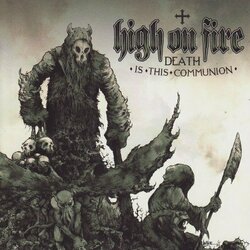 High On Fire Death Is This Communion (Splatter Vinyl) Vinyl  LP