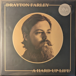 Drayton Farley A Hard Up Life VINYL  LP