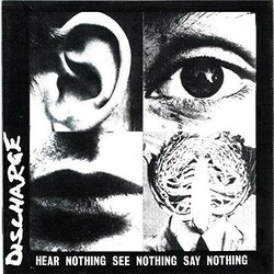 Discharge Hear Nothing See Nothing Say N Vinyl  LP