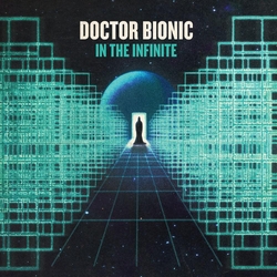 Doctor Bionic In The Infinite VINYL  LP