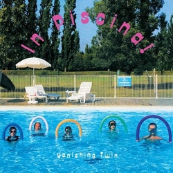 Vanishing Twin In Piscina (7?) VINYL 7INCH