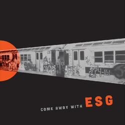 Esg Come Away With Esg ( LP) Vinyl  LP