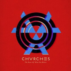 Chvrches Bones Of What You Believe Vinyl  LP 
