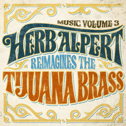 Herb A LPert Music 3 - Herb A LPert Reimagines The Tijuana Brass Vinyl  LP