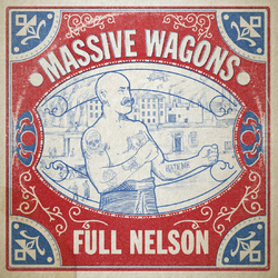 Massive Wagons Full Nelson Vinyl  LP 