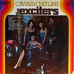 The Exciters Caviar & Chitlins Vinyl  LP
