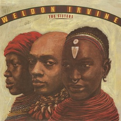 Weldon Irvine The Sisters Vinyl  LP