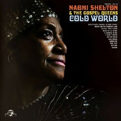Naomi Shelton & The Gospel Queens Cold World Vinyl  LP