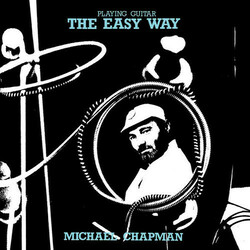 Michael Chapman Playing Guitar The Easy Way Vinyl  LP