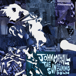 John Mayall Sun Is Shining Down Vinyl  LP 