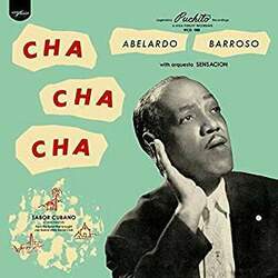 Abelardo Barroso Cha Cha Cha Vinyl  LP