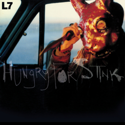 L7 Hungry For Stink (Limited Red Vinyl Edition) Vinyl  LP