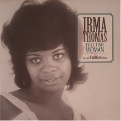 Irma Thomas Full Time Woman: The Lost Cotillion Album (Light Blue Coloured Vinyl Edition) Vinyl  LP 
