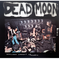 Dead Moon Nervous Sooner Changes VINYL  LP