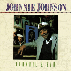 Johnnie Johnson Johnnie B. Bad [ LP] Vinyl  LP 