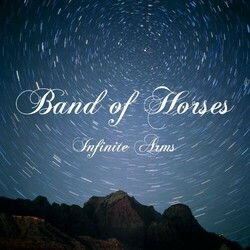 Band Of Horses Infinite Arms (Vinyl) Vinyl  LP