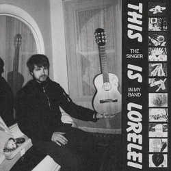 This Is Lorelei The Singer In My Band (Vinyl) VINYL  LP(150G)