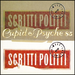 Scritti Politti Cupid & Psyche 85 Anniversary Edition (Vinyl) VINYL 2 LP 
