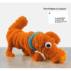 Various Artists Problem Of Leisure: Celebration Of Andy Gill & Gang Of Four - Deluxe Edition2CD