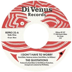 Quotations Don'T Have To Worry / I Wanna Thank You VINYL 7INCH