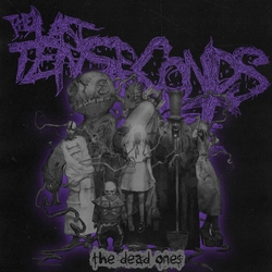 Last Ten Seconds Of The Life The Dead Ones 2cd