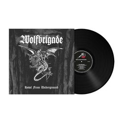 Wolfbrigade Howl From Underground (180Gm Black Vinyl) VINYL  LP